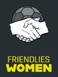 Friendlies Women